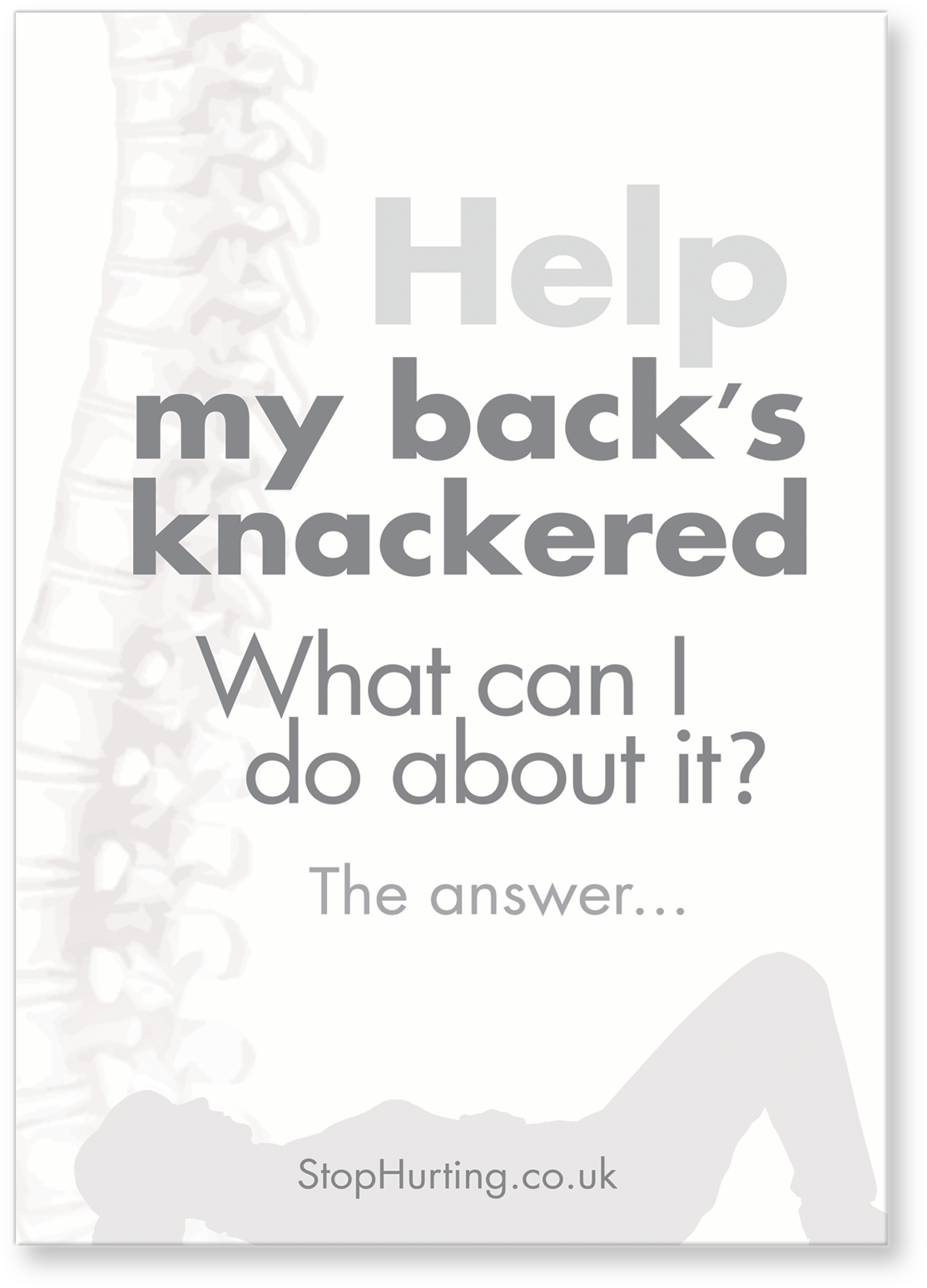 Help! My Back's Knackered — a practical guide to back pain and the Alexander Technique